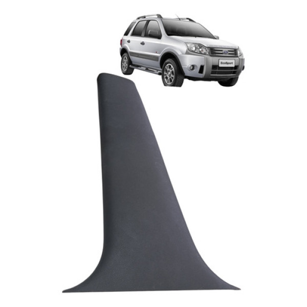 Acabamento Moldura Coluna Ecosport 2003 2012 Esquerdo