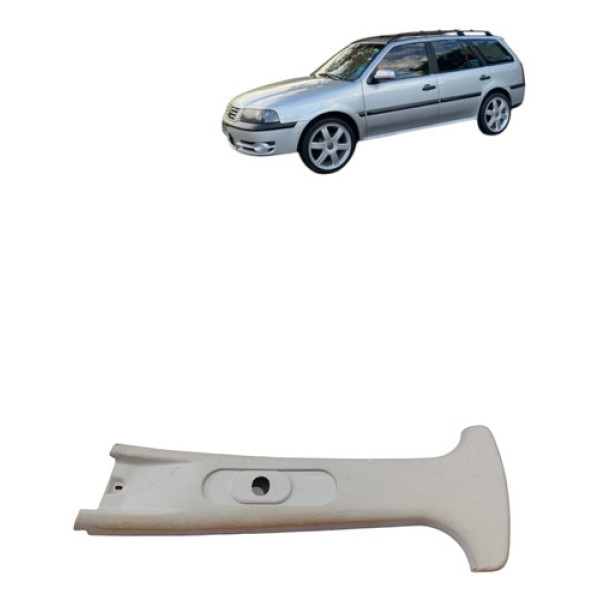 Acabamento Coluna Central Parati G3 2000 2005 Esquerda