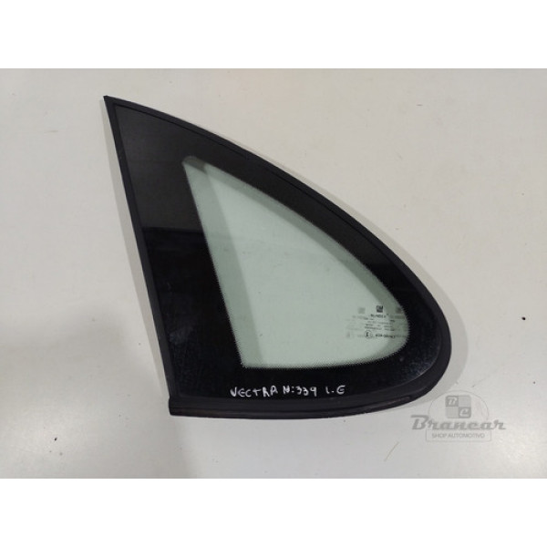 Vidro Fixo Traseira Esquerda Gm Chevrolet Vectra 1997 2005
